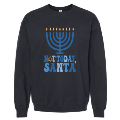 Not Today Santa - Adult Unisex Crew Sweatshirt Thumbnail